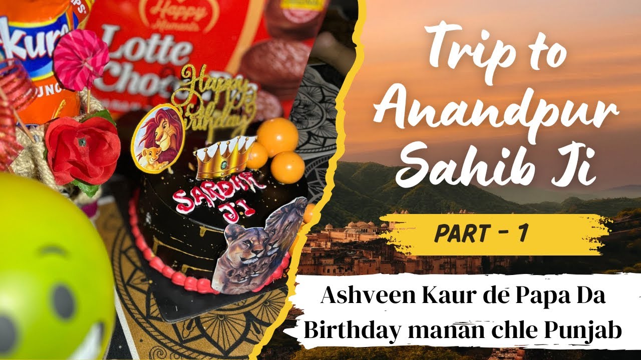 Ashveen de Papa de Birthday teh asi log nikal gye Punjab Hor travel toh pahle enna nu ditta surprise