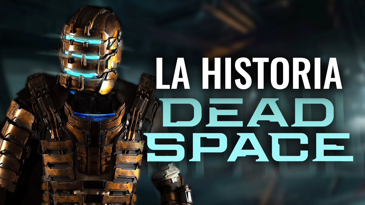 LA HISTORIA COMPLETA DEAD SPACE EXPLICADA Y RESUMIDA