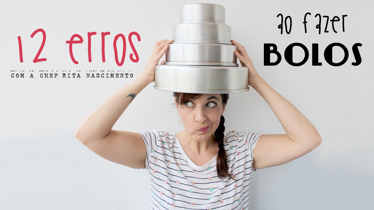 Os 12 erros mais comuns ao fazer bolos