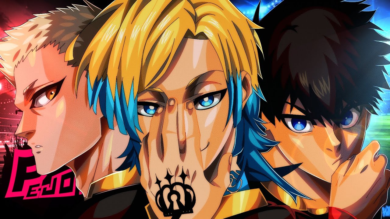 Kaiser, Noel Noa e Isagi (Blue Lock) | Bastard Munchen | Feat @BDRAPS e @Dum0nt