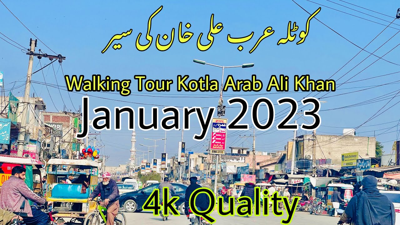 Kotla Arab Ali Khan Walking Tour January 2023 | Food Street Kotla Arab Ali Khan | Rehman Arshad