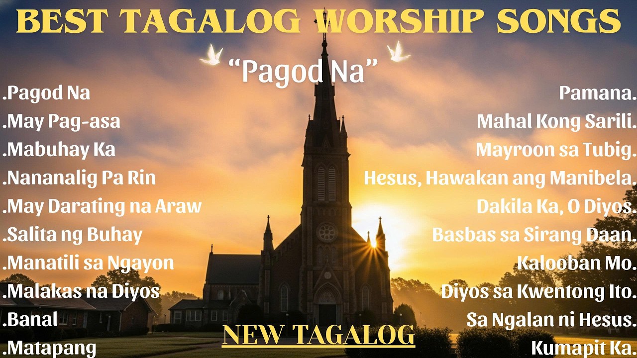 Best Tagalog Christian Songs | With New Collection Lyrics | Solemn Worship Song | Pagod Na 2026