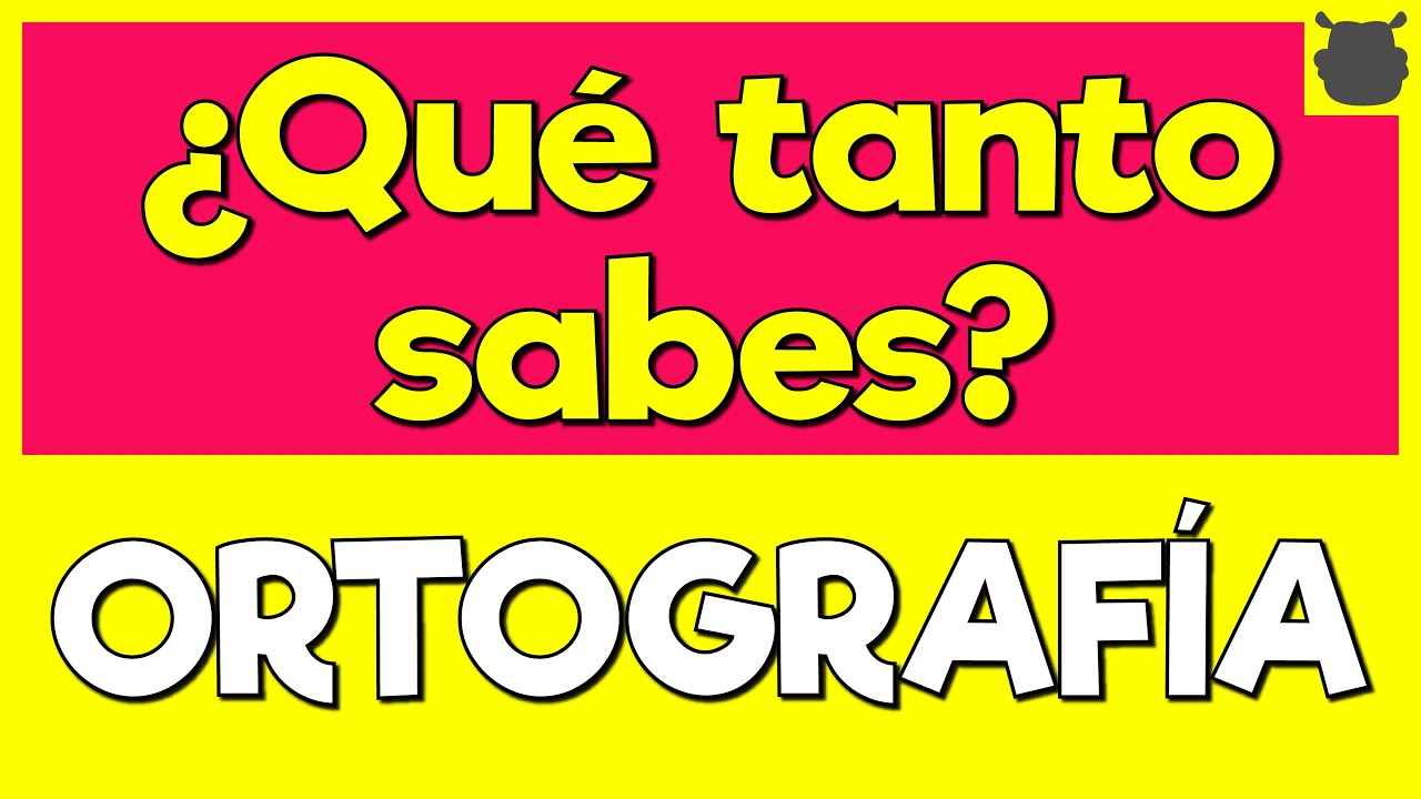 ¿PUEDES con esta prueba de ORTOGRAFÍA? 🤓🤓 60 PREGUNTAS de Ortografía
