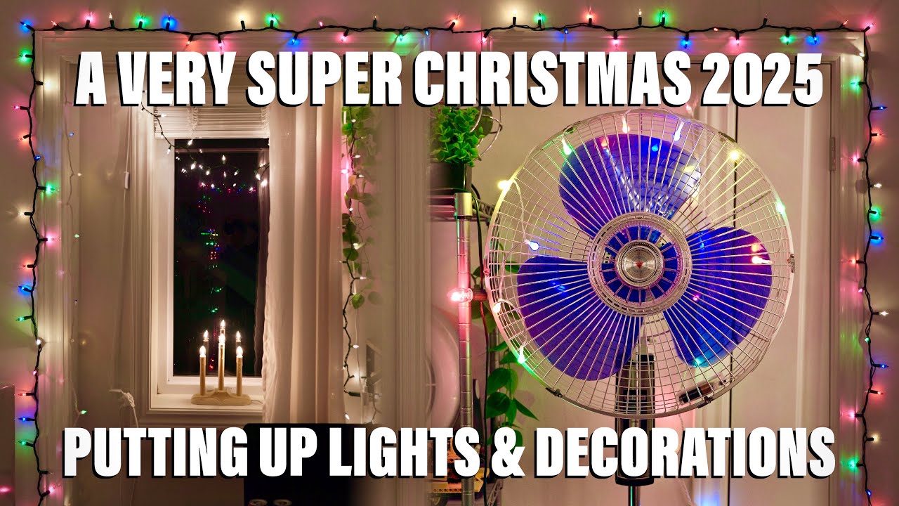 A Very Super Christmas 2025: Putting Up Lights & Decorations!