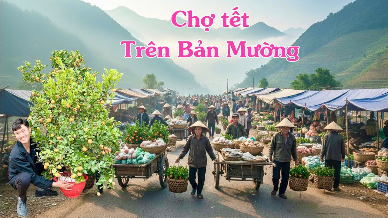 NHỘN NHỊP CHỢ TẾT TRONG SƯƠNG TRÊN BẢN MƯỜNG SỐNG Ở ĐỈNH ĐÈO CAO - Bùi Văn Trọng