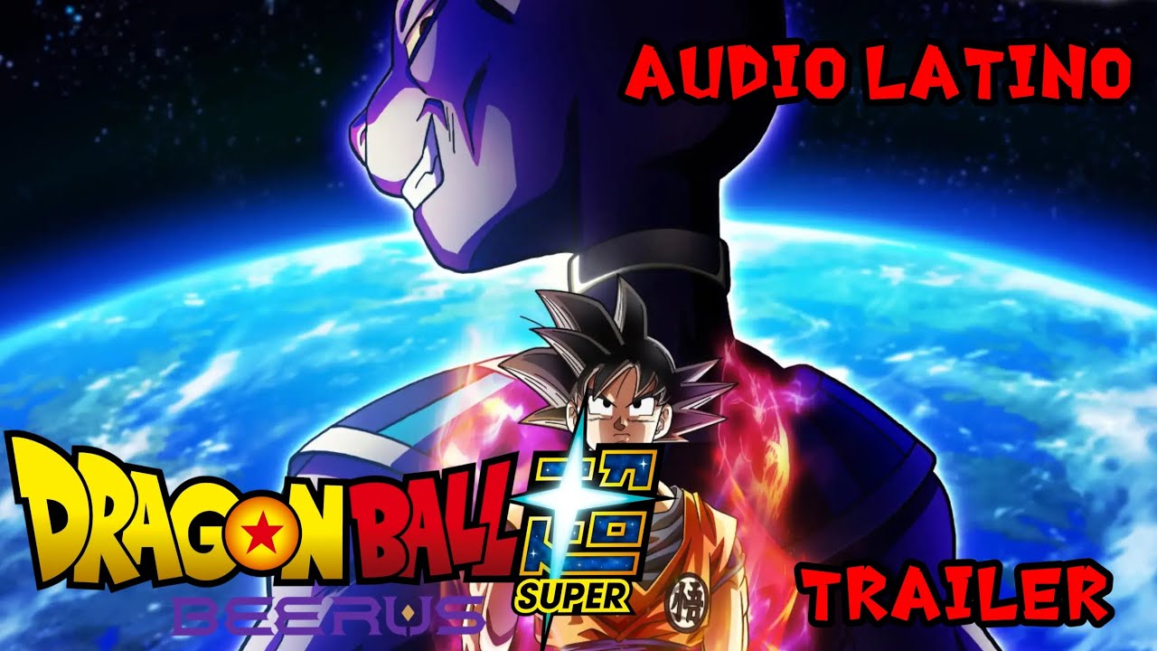 Dragon Ball Super: BEERUS Trailer Español Latino(montaje)