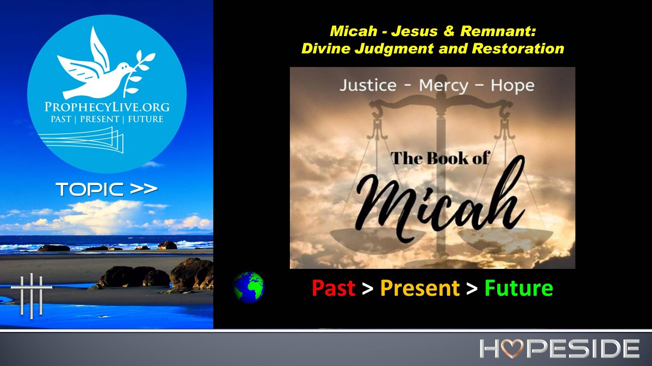 Micah - Jesus & Remnant: Divine Judgment and Restoration
