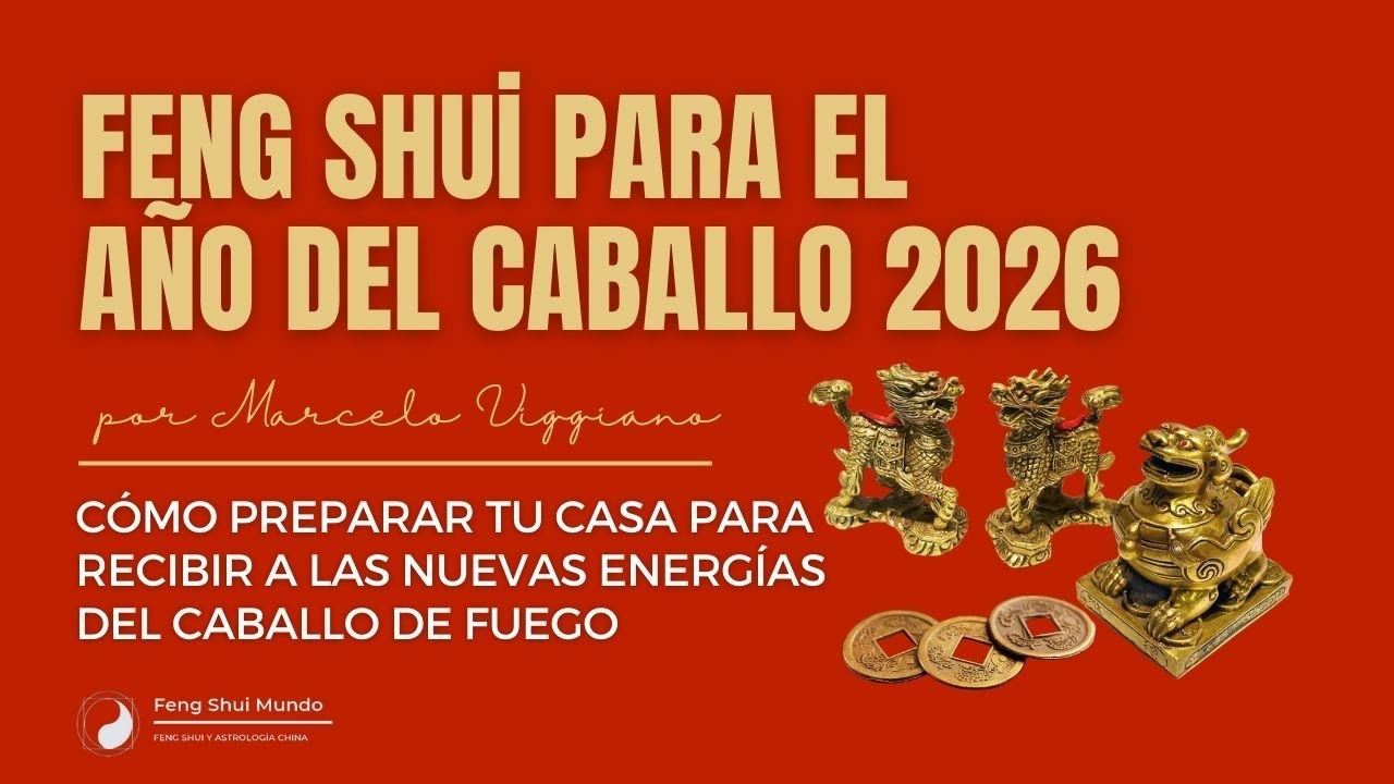 Feng Shui para el Año del Caballo 2026
