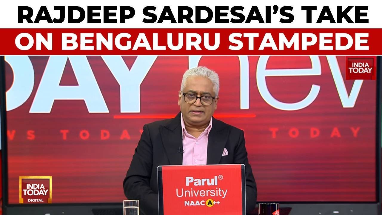 Rajdeep Sardesai's Take On Stampede Outside Chinnaswamy Stadium In Bengaluru During RCB Celebration