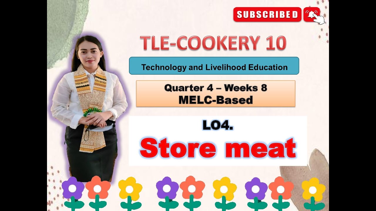 TLE COOKERY 10: Quarter 4: Week 8: STORE MEAT