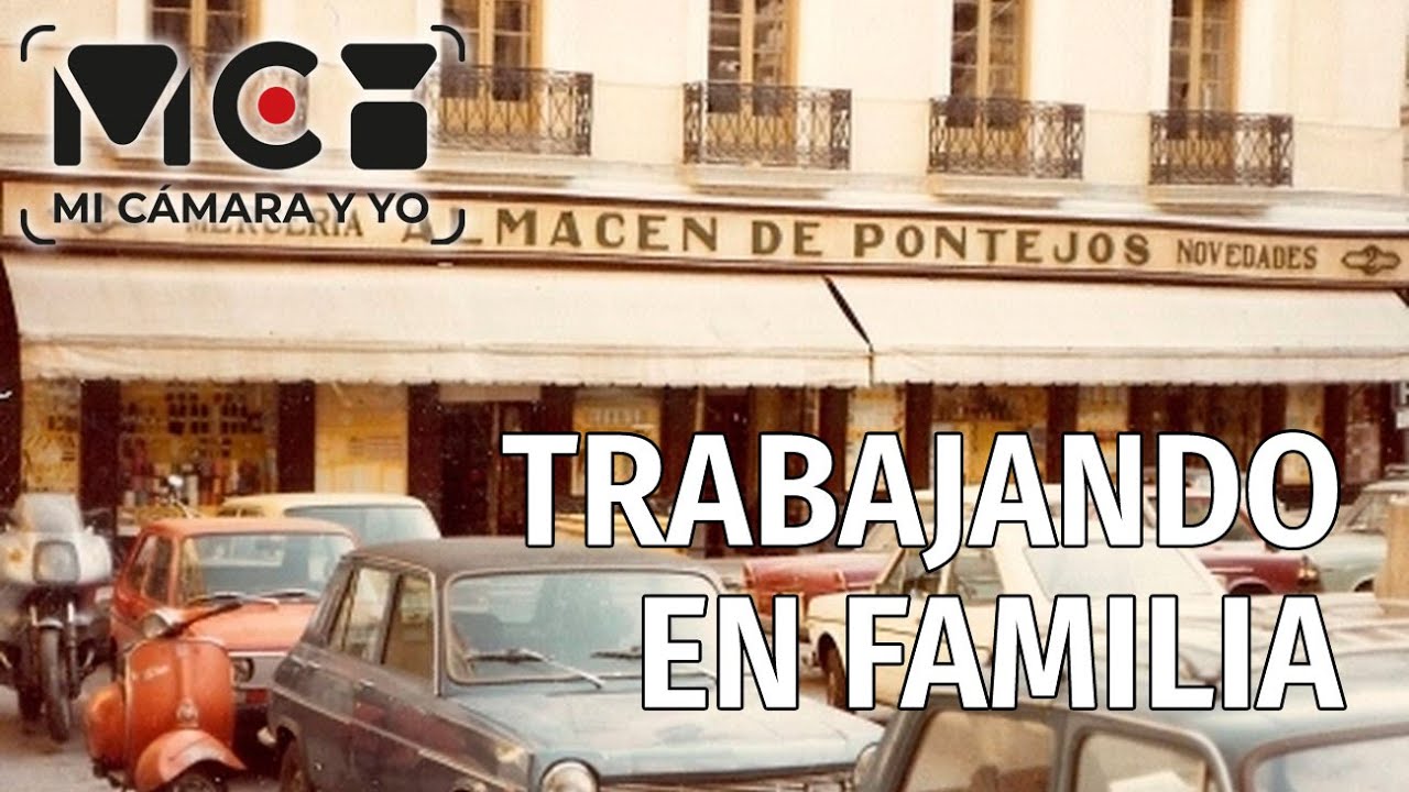 Mi cámara y yo: Trabajando en familia