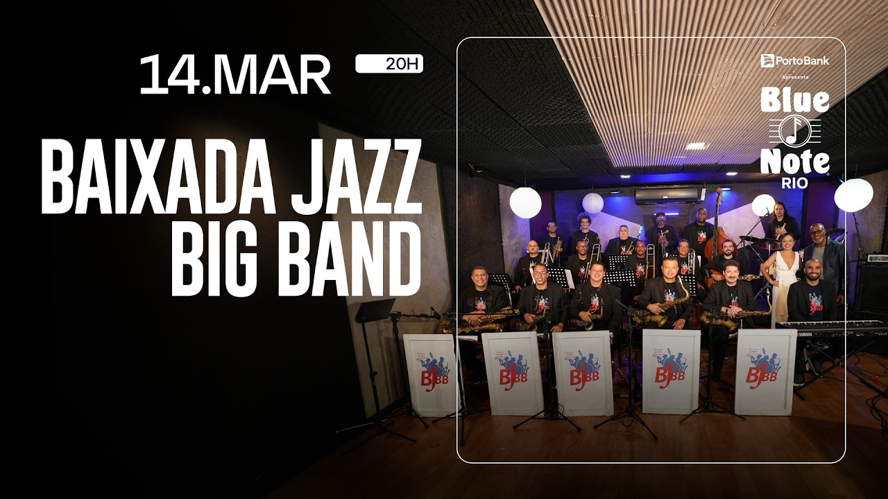 BLUE NOTE RIO APRESENTA: BAIXADA JAZZ BIG BAND