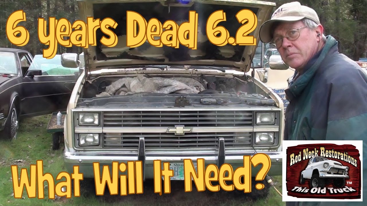 84 Chevy 6.2 Dead For 6 Years! What Will It Take To Make It Run? Part 1 of a Series.
