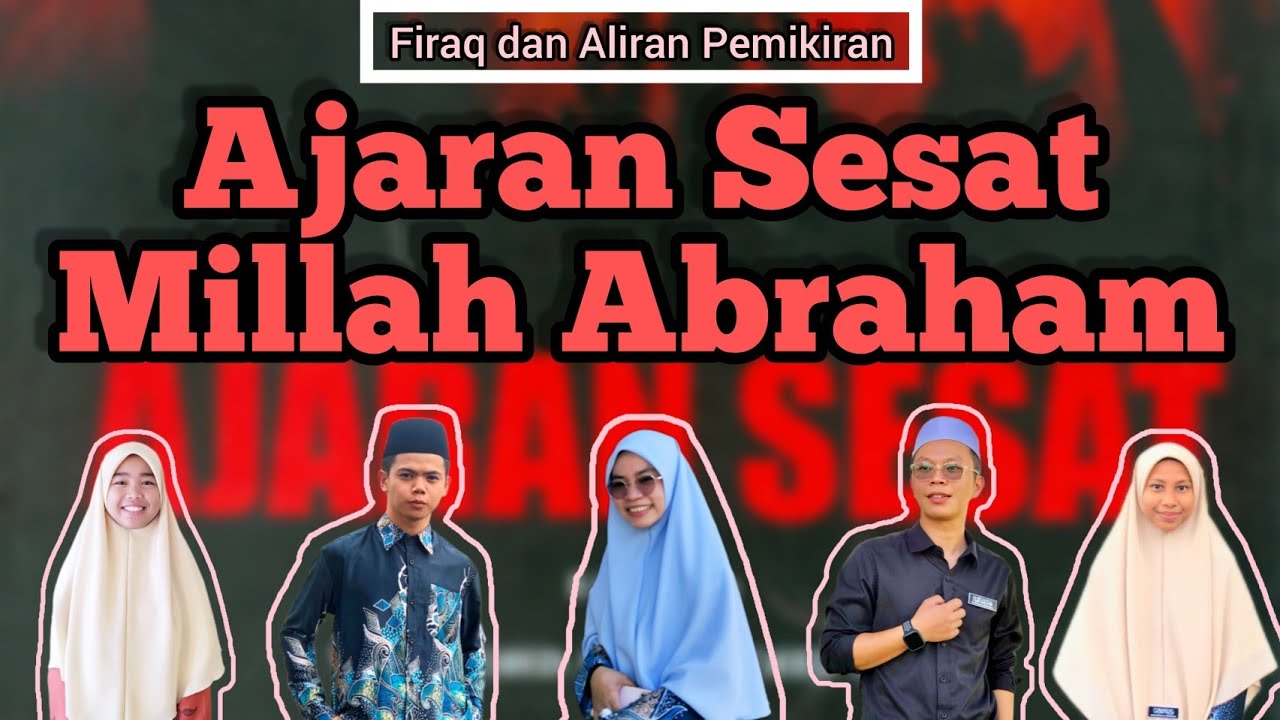 Millah Abraham - Ajaran Sesat - Firaq - IPDAS
