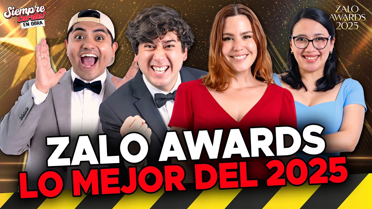 ZALOAWARDS 2025: LO MEJOR Y LO PEOR DEL A&Ntilde;O | &Uacute;LTIMO PROGRAMA #siempretarde #zalo
