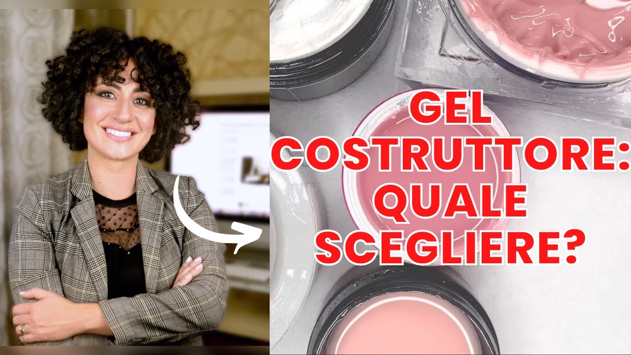 Gel costruttore: Quale scegliere?