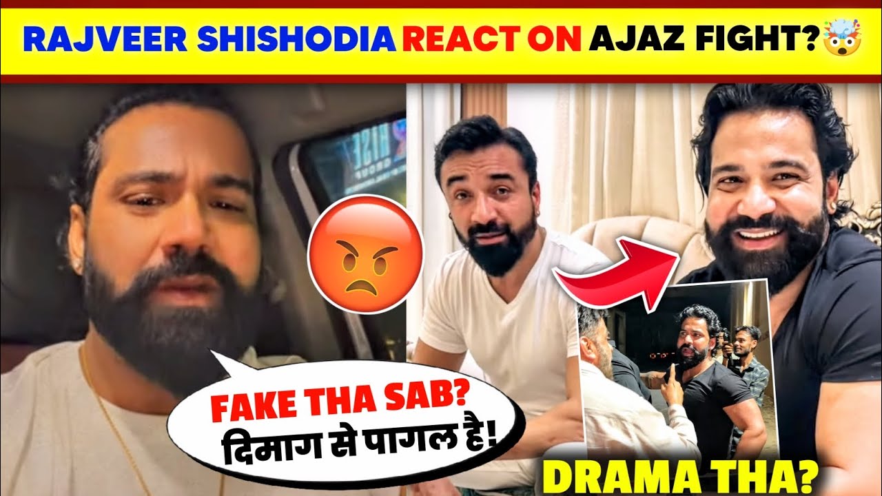 OMG!🤯 Rajveer Shishodia With Ajaz Khan & REACT On FAKE Lafda?😡| Ajaz Khan Vs Rajveer Shishodia Fight