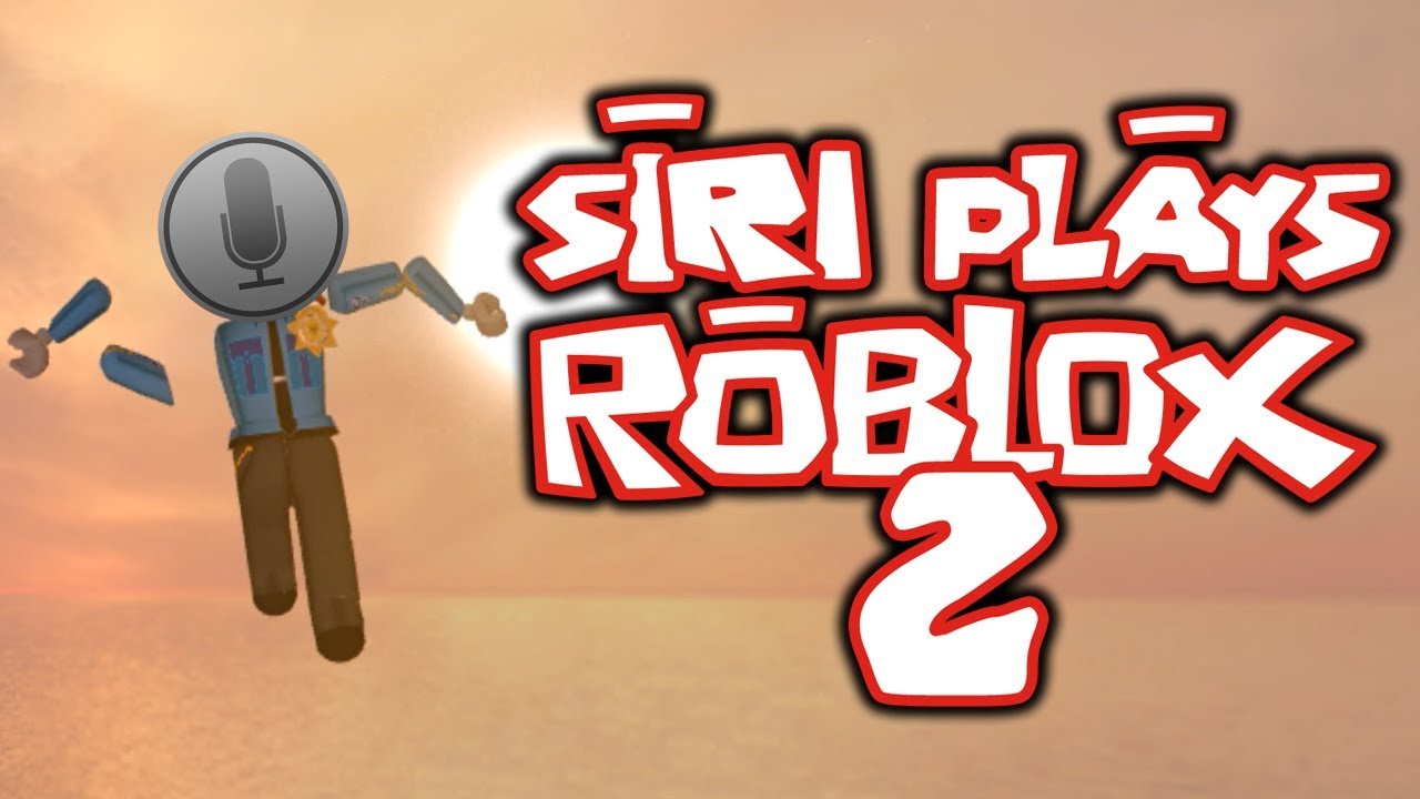 SIRI PLAYS ROBLOX 2
