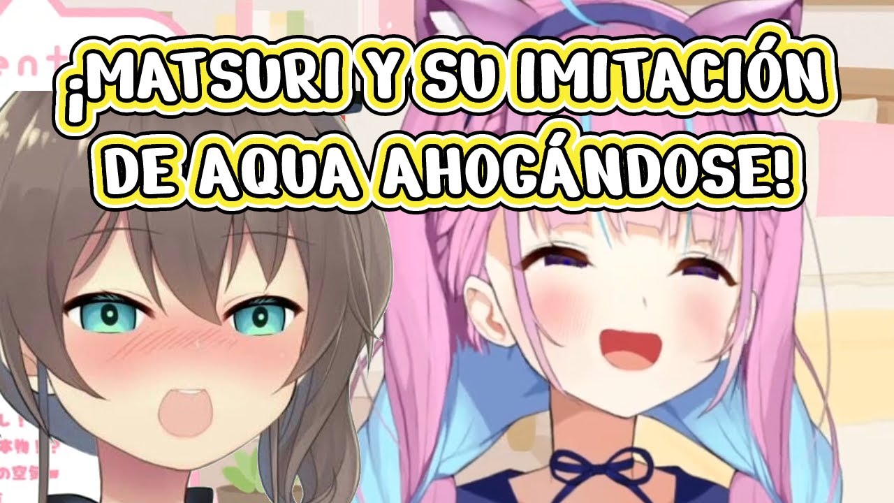 Matsuri siendo mejor Aqua que la misma Aqua [Hololive] [Sub. Español]