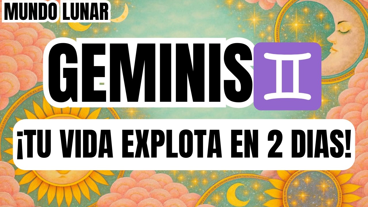 GEMINIS♊¡SANTO DIOS! 😱⚡PREPÁRATE PARA LO QUE TE LLEGA EN 2 DIAS ⏳😱