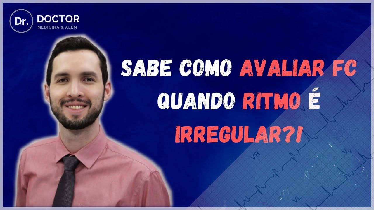 SABE COMO AVALIAR A FC QUANDO O RÍTMO É IRREGULAR?!
