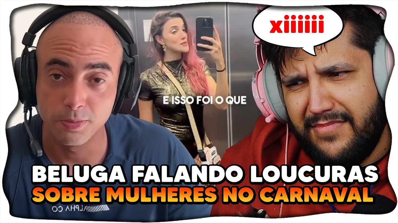 BELUGA CARECA REDPILL ATACA MULHERES NO CARNAVAL (e também idosos)