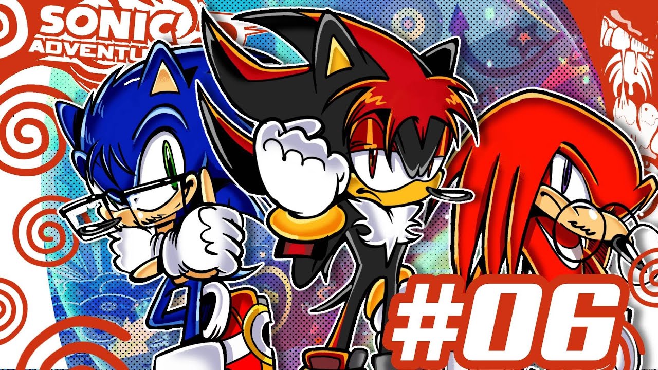 EU VIM FAZER UM ANÚNCIO - SONIC ADVENTURE 2 #06