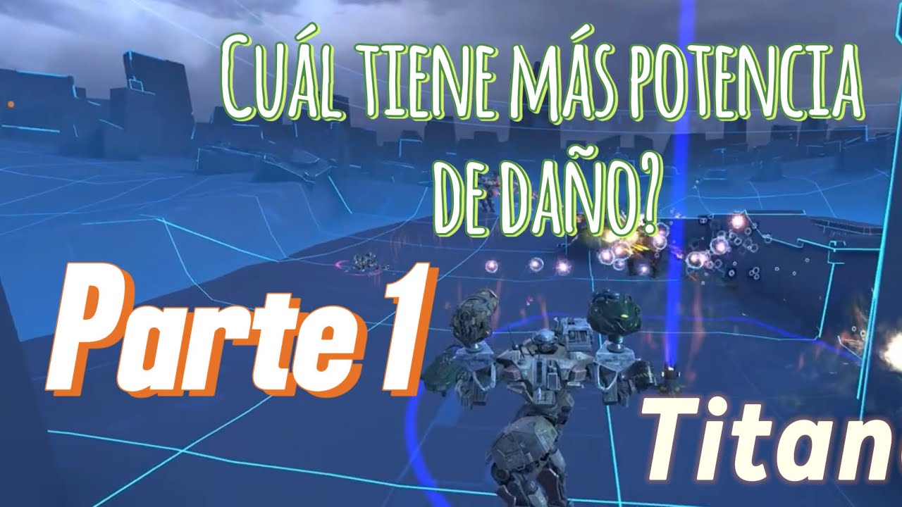 Que titán tiene más potencia de daño en War robots? #warrobots 