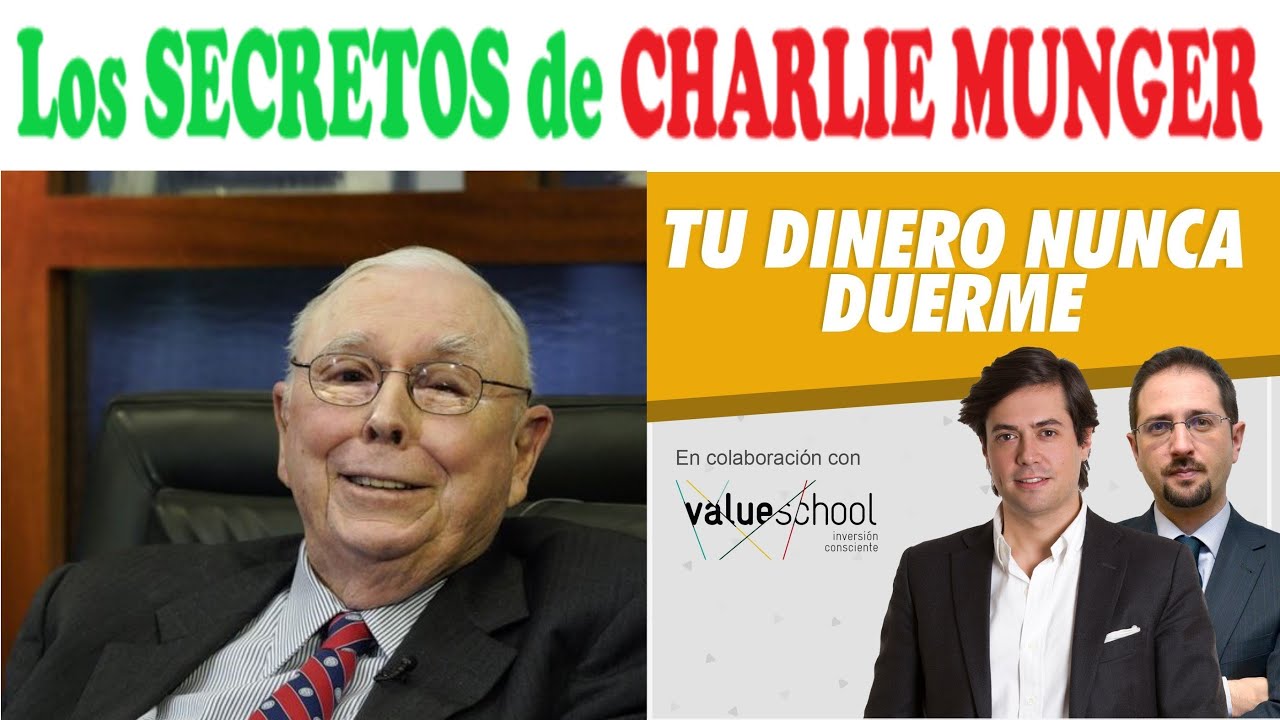 [𝗧𝗨 𝗗𝗜𝗡𝗘𝗥𝗢 𝗡𝗨𝗡𝗖𝗔 𝗗𝗨𝗘𝗥𝗠𝗘 - 37/44 - 2019] 💰 Los Secretos de CHARLIE MUNGER 💹 con PABLO MARTINEZ BERNAL