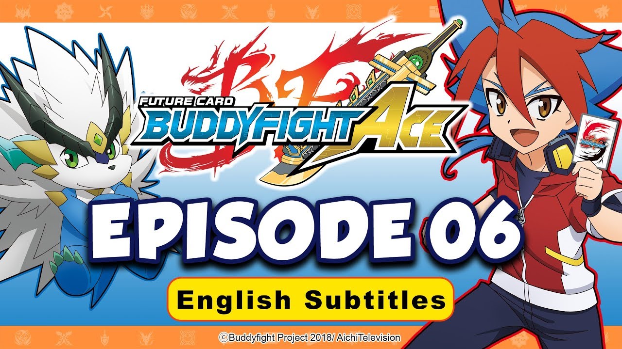 [Sub][Episode 06] Future Card Buddyfight Ace Animation