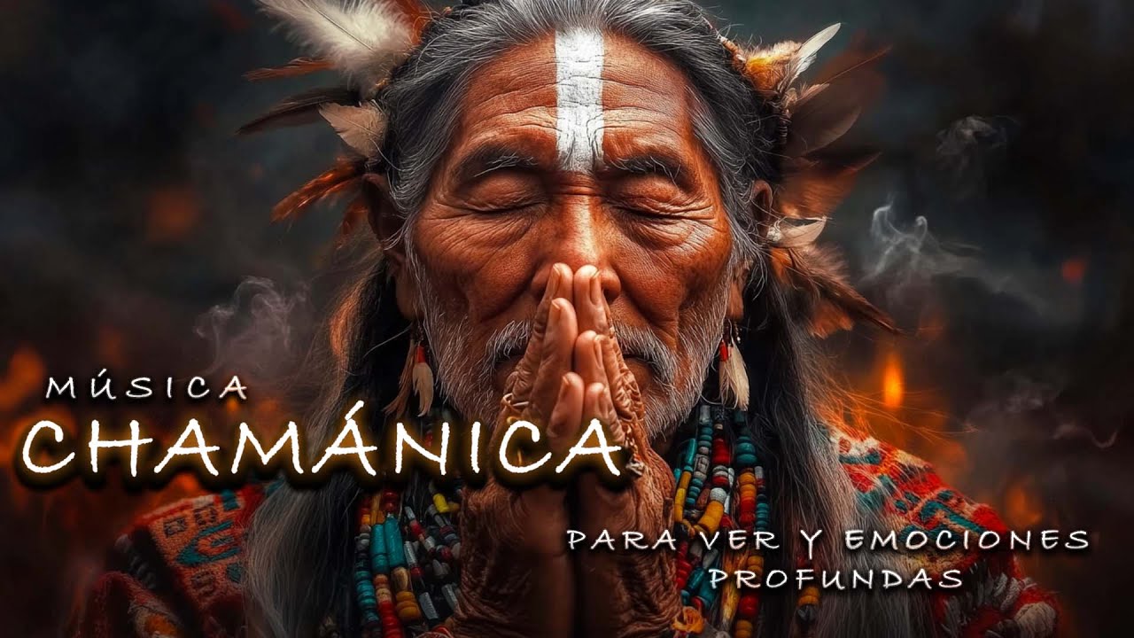M&uacute;sica Cham&aacute;nica para Ver y Emociones Profundas | Sanar tus Sombras