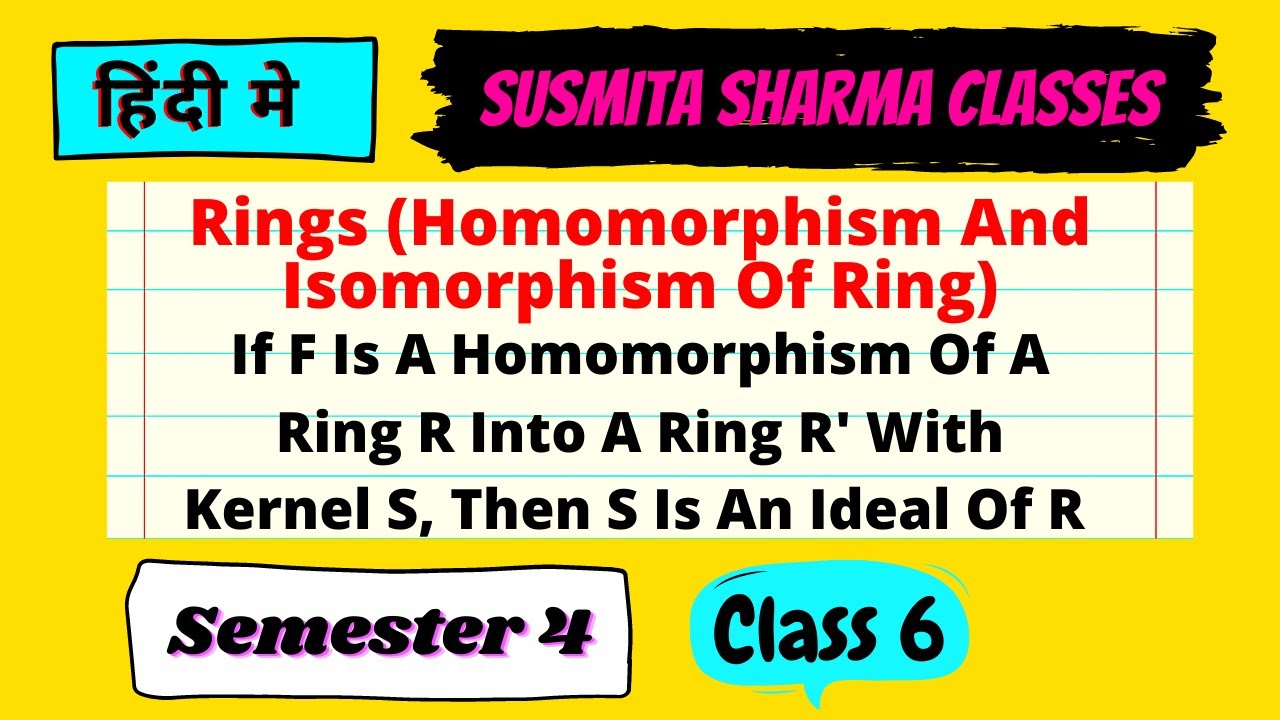 Rings Theory ( Homomorphism And Isomorphism Of Ring) Paper 10 || semester 4 Class 6