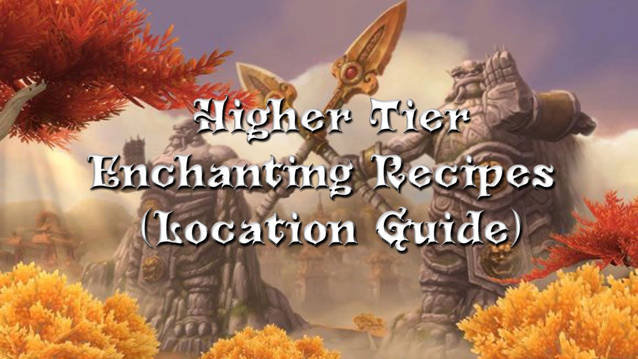 Mists of Pandaria - Higher Tier Weapon Enchants (Location Guide)