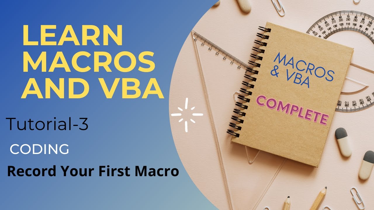 Tutorial-3 | Run your First Macros | Simple Macro |  Excel VBA and Macros complete tutorial |