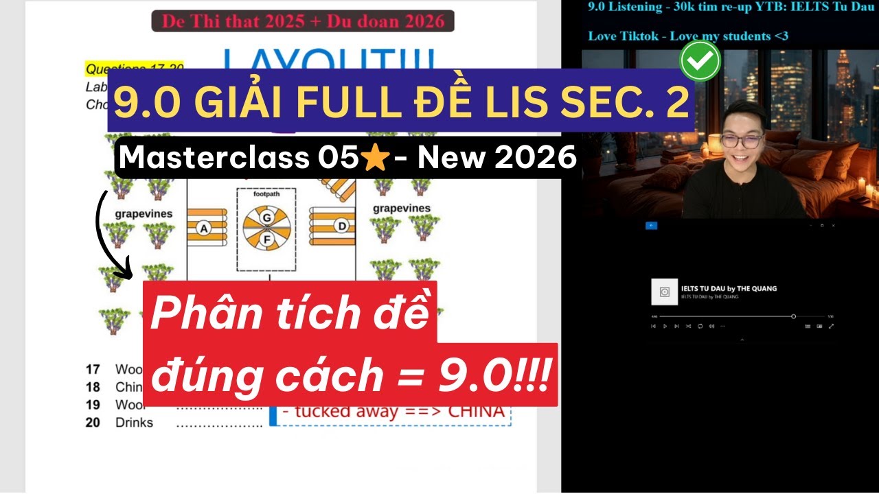 Hướng dẫn MATCHING + MAP / Phân tích từng chữ trong đề cùng 9.0 Listening || IELTS Masterclass 05 ⭐