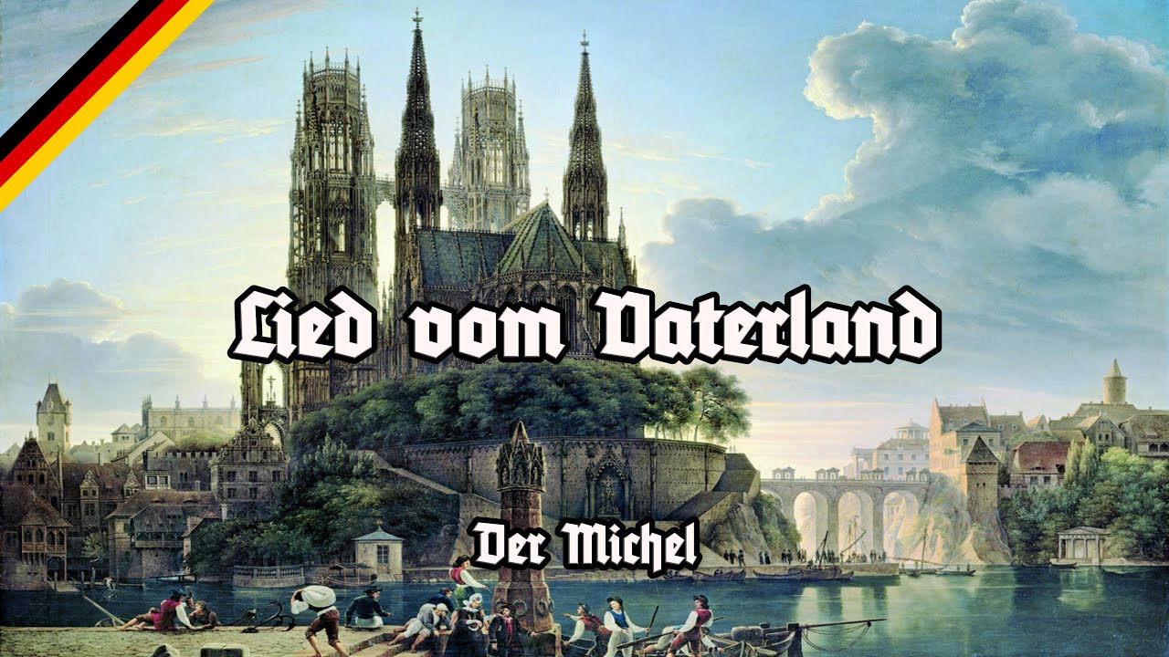 Lied vom Vaterland - 2021 Version - Der Michel - Marschliederkanal - Song of the Fatherland