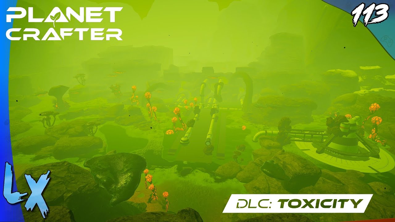 C'est parti pour le nettoyage ! Nouveau dlc Toxicity || PLANET CRAFTER LET'S PLAY FR EP 113
