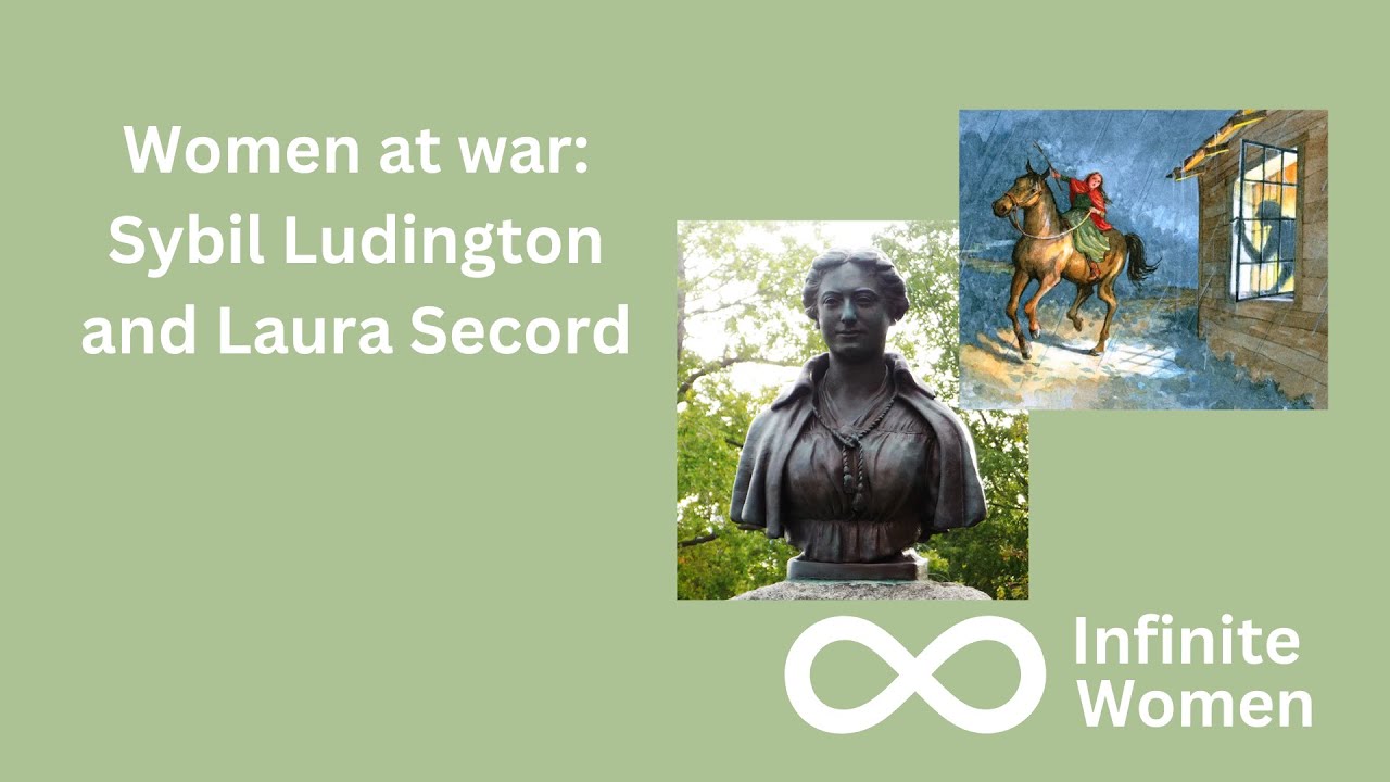 Women at war: Sybil Ludington and Laura Secord