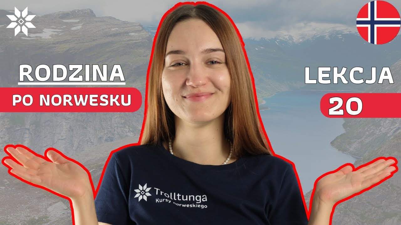 Rodzina po norwesku - Język Norweski Dla Początkujących - Lekcja 20