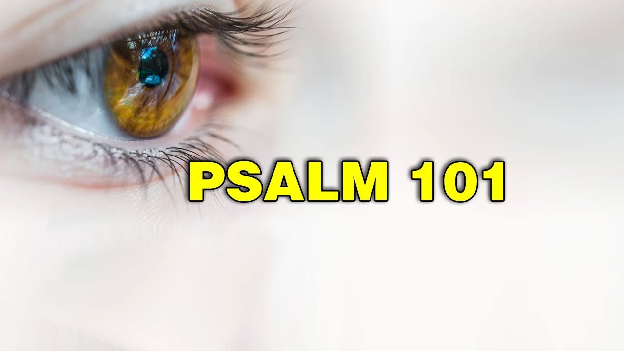 Psalm 101 Song 