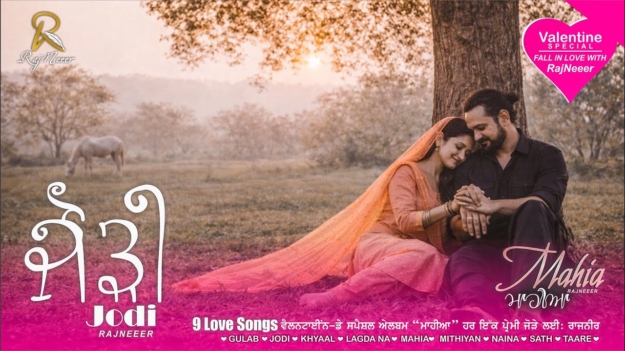 Jodi – Emotional Punjabi Romantic Song | Mahia Album | RajNeeer