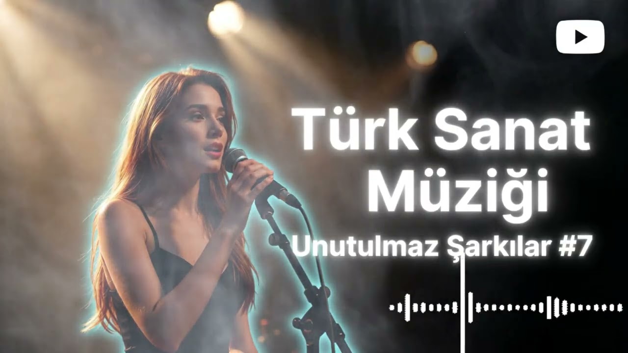En Güzel Türk Sanat Müziği Şarkıları #7 | Duygusal & Klasik