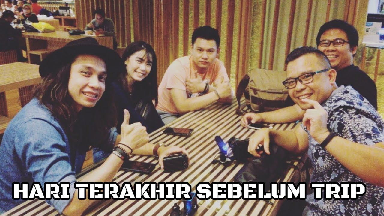 HARI TERAKHIR SEBELUM TRIP " NONGKRONG BARENG YOUTUBER"