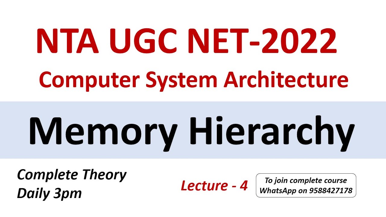 Memory Hierarchy | Computer System Architecture | NTA UGC NET 2022 |Detailed Explanation