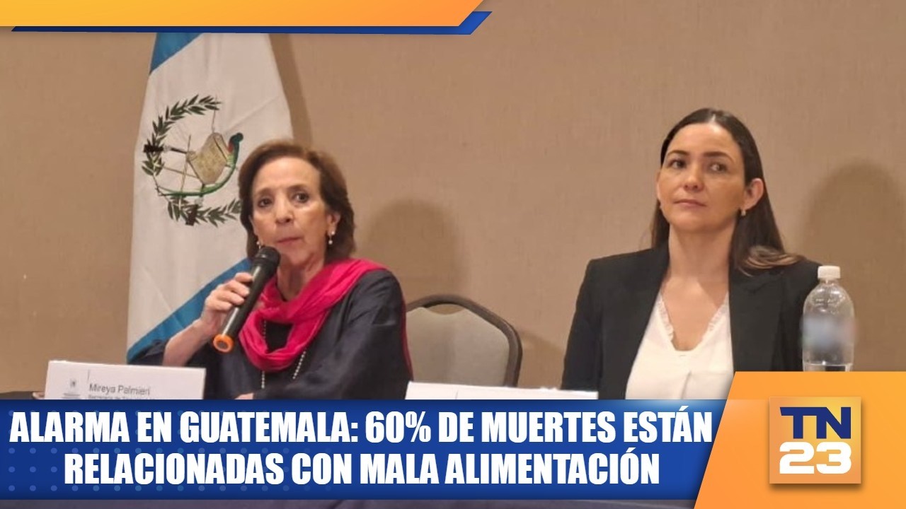 Alarma en Guatemala: 60% de muertes están relacionadas con mala alimentación