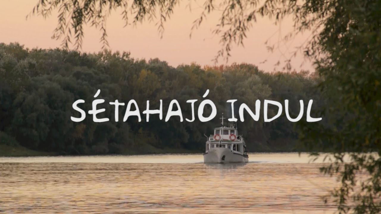 Sétahajó Indul - trailer
