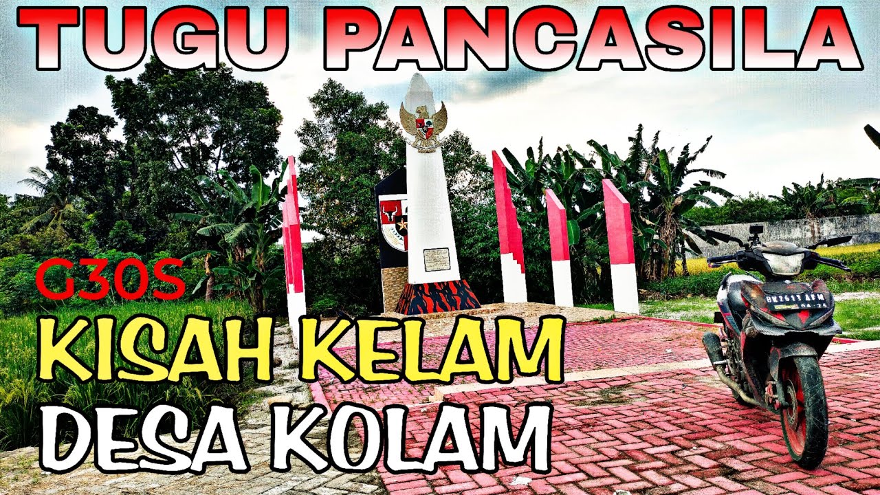 UNTOLD STORY, KISAH G30S DI DESA KOLAM, PERCUT SEI TUAN - RODA SEJARAH