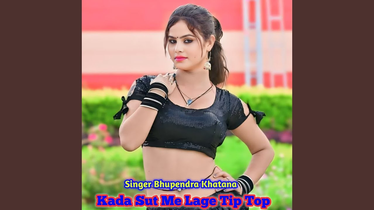 Kada Sut Me Lage Tip Top