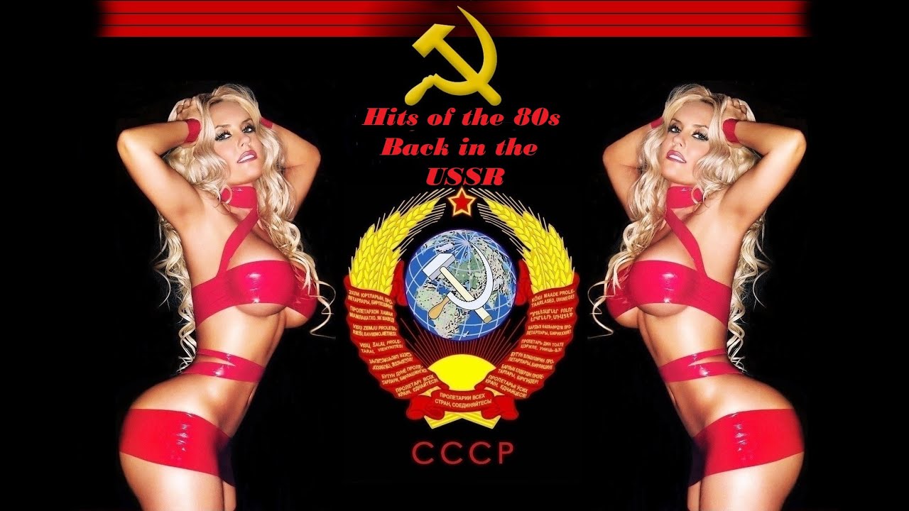HITS of The 80s - Back in the USSR - ХОТИМ Назад в СССР!