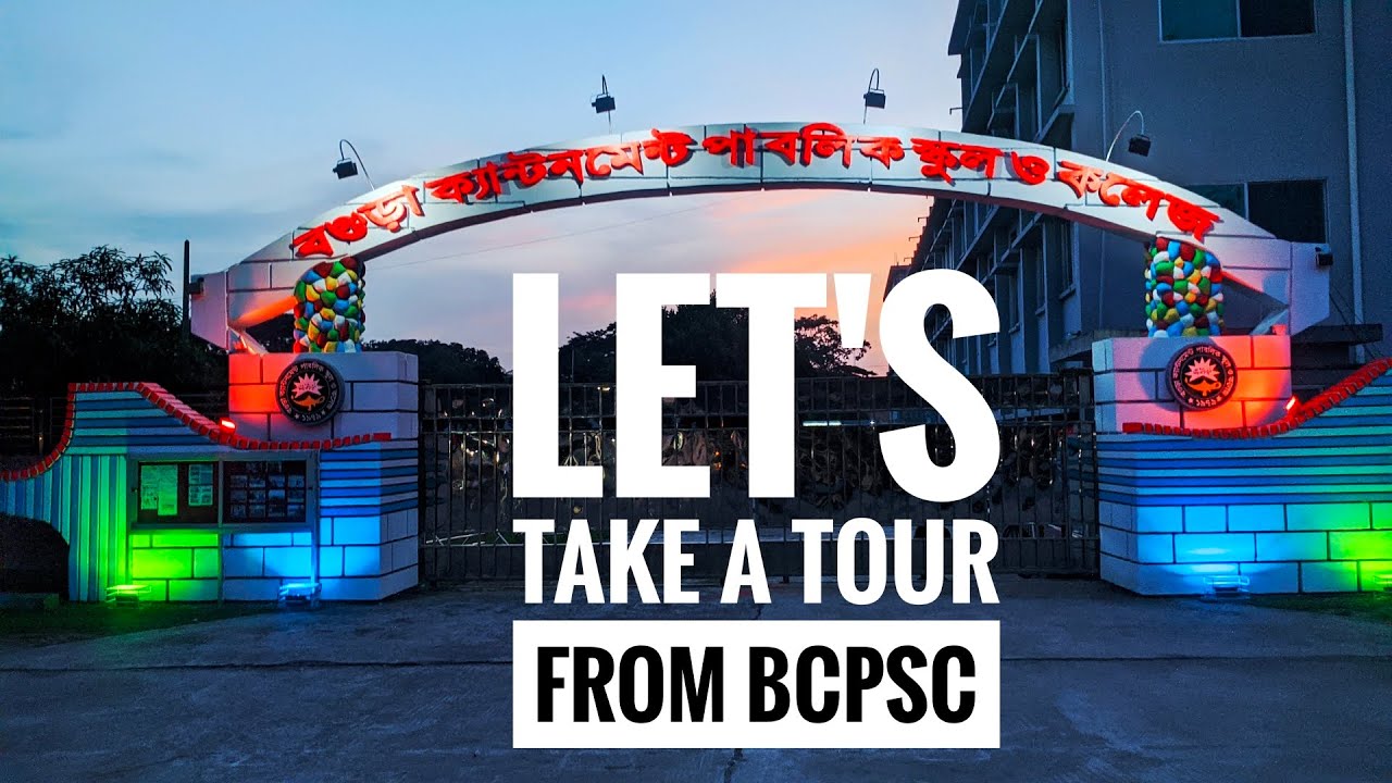 Let's take a tour From Bogura Cantonment Public School And College. || @tanvirsani